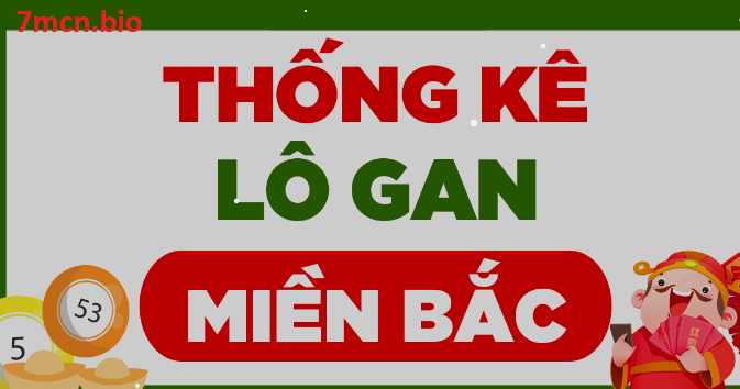 Lô gan Xổ Số Miền Bắc 2023