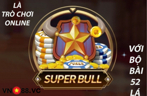 Super Bull là gì vn88