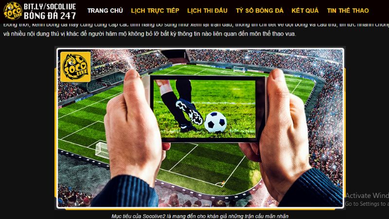 Những lý do kênh bóng đá Soco live được người hâm mộ yêu thích