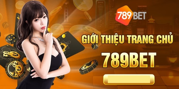 Tìm hiểu những thông tin cơ bản về 789BET